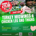 COMBO FREE NEXT DAY DELIVERY - TURKEY MIDWINGS AND CHICKEN LEG AND THIGHS  - HALF BOX CHICKEN AND HALF BOX TURKEY MID WINGS